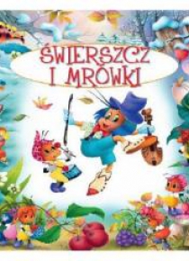 Bajki bajeczki. Świerszcz i Mrówki