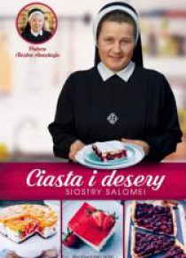 Ciasta i desery Siostry Salomei