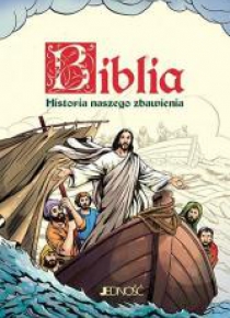 Biblia. Historia naszego zbawienia w.2017
