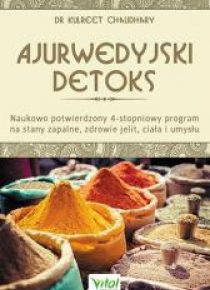 Ajurwedyjski detoks. Naukowo potwierdzony...