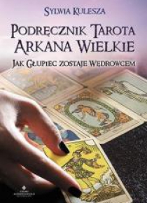 Podręcznik tarota. Arkana wielkie