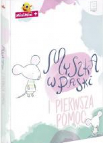 Myszka w Paski i pierwsza pomoc