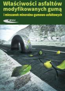 Właściwosci asfaltów modyfikowanych gumą