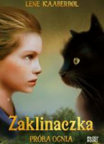 Zaklinaczka. Próba ognia