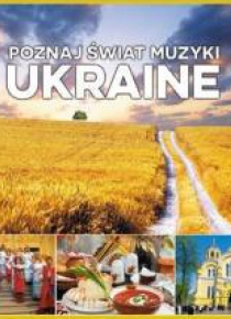 Poznaj świat muzyki. Ukraine CD