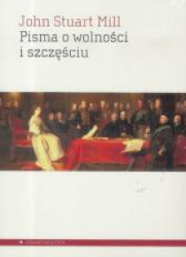 Pisma o wolności i szczęściu