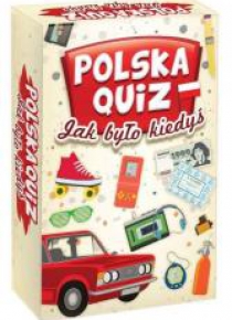 Polska Quiz. Jak było kiedyś?