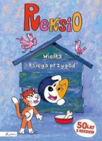 Reksio. Wielka księga przygód