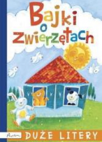 Bajki o zwierzętach. Duże litery