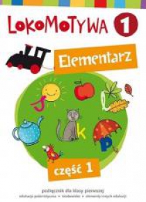 Lokomotywa 1 Elementarz cz.1 w.2017 GWO