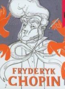 Ucho do klasyki. Fryderyk Chopin (booklet CD)