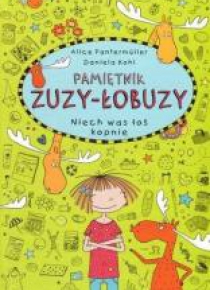 Pamiętnik Zuzy-Łobuzy. Niech was łoś kopnie