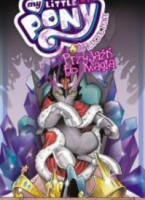 Mój Kucyk Pony. Przyjaźń to magia T.9