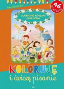 Koloruję i ćwiczę pisanie. Ulubione psalmy malucha