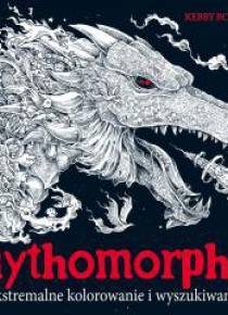 Mythomorphia. Ekstremalne kolorowanie i...