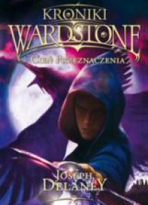 Kroniki Wardstone T.8 Cień przeznaczenia