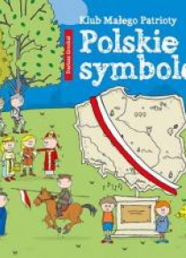 Klub Małego Patrioty. Polskie symbole