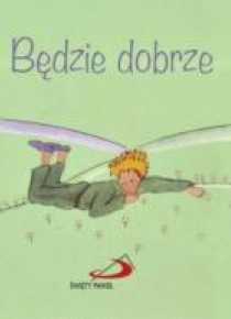 Pamiętam 3 Będzie dobrze
