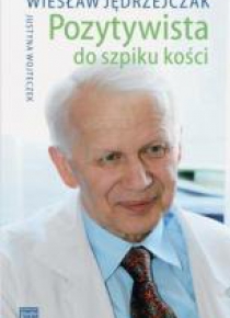 Pozytywista do szpiku kości