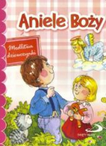 Aniele Boży. Modlitwa dziewczynki