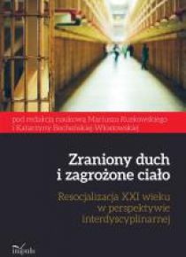 Zraniony duch i zagrożone ciało