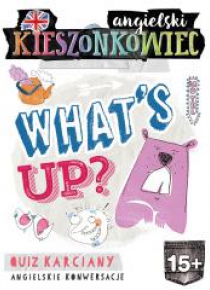 Kieszonkowiec angielski. What's Up (15+)