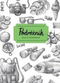 Podróżnik. Zeszyt wspomnień