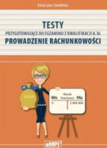 Testy kwalifikacja A.36 Prowadzenie rachunkowości
