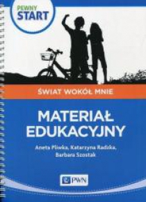 Pewny start. Świat wokół mnie podr. Materiał eduk.