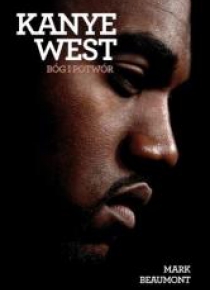 Kanye West. Bóg i potwór