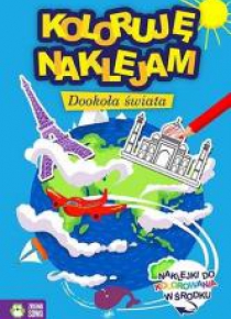 Koloruję, naklejam. Dookoła świata