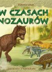W czasach dinozaurów