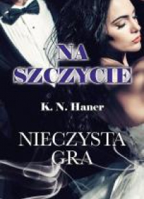 Na szczycie. Nieczysta gra