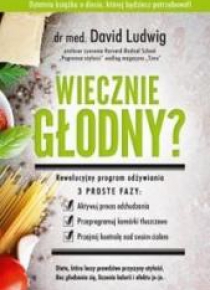 Wiecznie głodny?