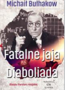 Klasyka. Fatalne jaja. Diaboliada