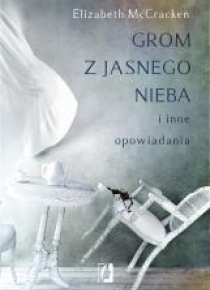 Grom z jasnego nieba i inne opowiadania