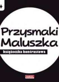Przysmaki maluszka - książeczka kontrastowa