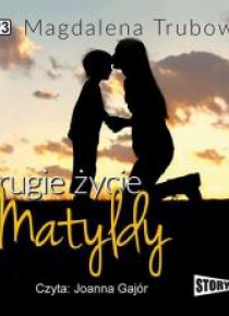 Drugie życie Matyldy. Audiobook