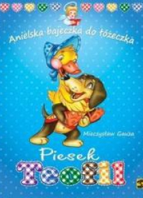 Anielska Bajeczka do Łóżeczka.Piesek Teofil