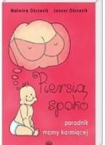 Piersią spoko. Poradnik mamy karmiącej