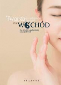 Twarzą na wschód