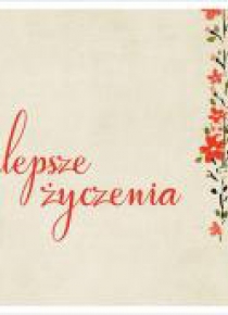 Kartka - Najlepsze życzenia - kaskada kwiatów