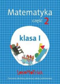 Lokomotywa 1 Matematyka ćwiczenia cz.2 w.2017 GWO