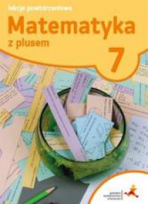 Matematyka SP 7 Lekcje powtórzeniowe w.2017 GWO
