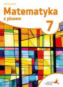 Matematyka SP 7 Z Plusem ćwiczenia w.2017 GWO