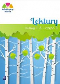 Kalejdoskop ucznia. Lektury kl.1-3 cz.2 WSiP