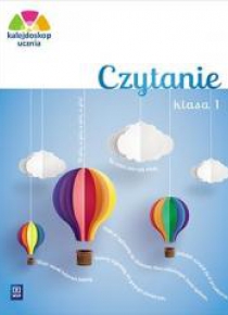 Kalejdoskop ucznia. Czytanie kl. 1 WSiP