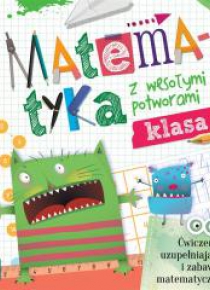 Matematyka z wesołymi potworami kl. 2