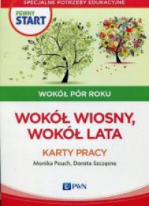 Pewny start. Wokół pór roku. Wokół wiosny, lata KP