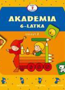 Akademia 6-latka zeszyt A